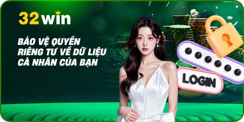 Chính sách bảo mật 3 Bảo vệ quyền riêng tư về dữ liệu cá nhân của bạn